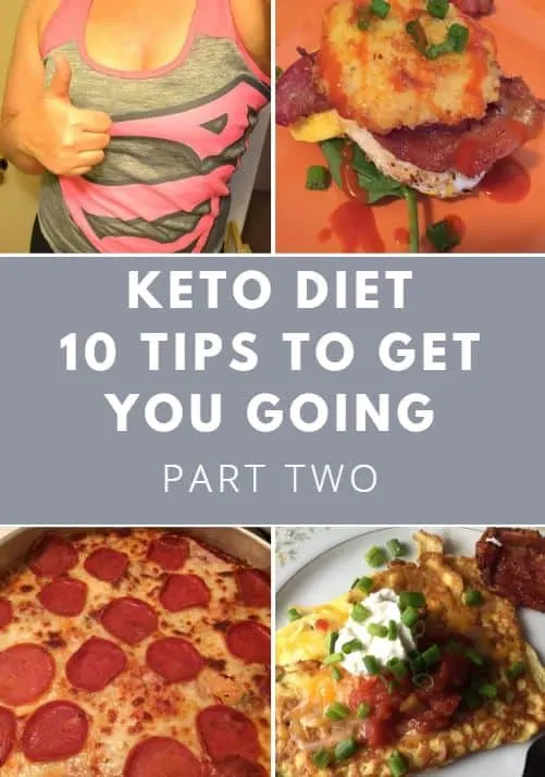 Keto Diet 10 Tips to Get You Going Part 2