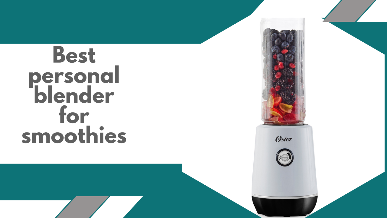 What is the Best Portable Blender for Smoothies