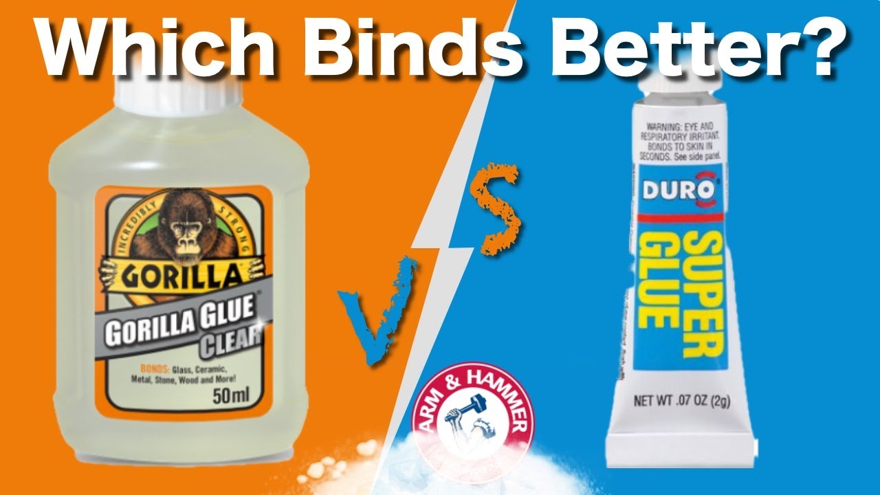 Gorilla Glue Vs Super Glue